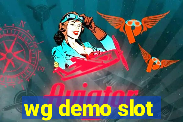 wg demo slot